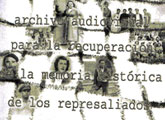 Archivo Audiovisual para la Recuperación de la Memoria Histórica de los Represaliados del Franquismo